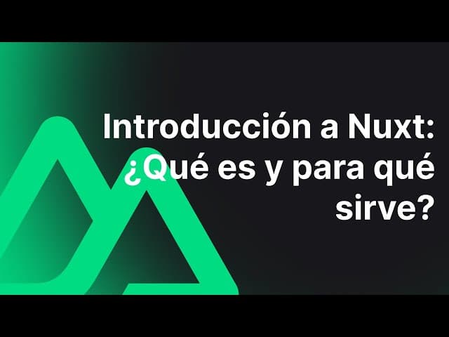 #2 Introducción a Nuxt 3 ¿Qué es y para qué sirve? #nuxt